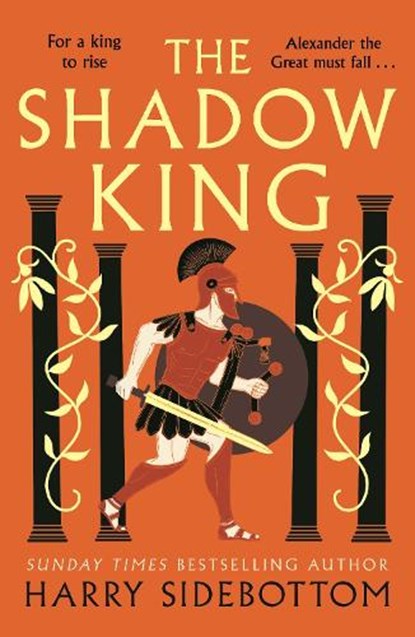 The Shadow King, Harry Sidebottom - Paperback - 9781838777999