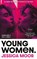 Young Women, Jessica Moor - Gebonden - 9781838778682