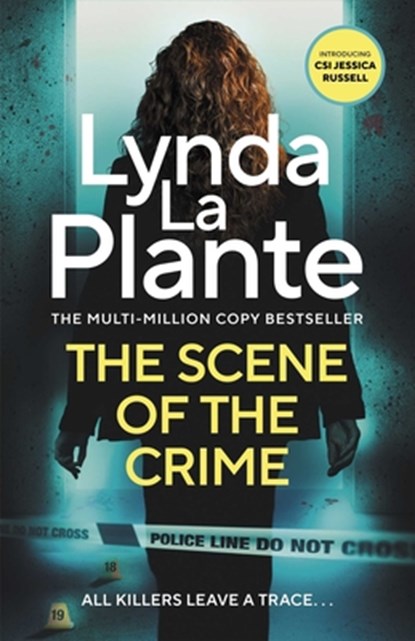 The Scene of the Crime, Lynda La Plante - Paperback - 9781838779993