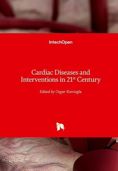Cardiac Diseases and Interventions in 21st Century, Ozgur Karcioglu - Gebonden - 9781838819903