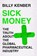 Sick Money, Billy Kenber - Gebonden - 9781838850258