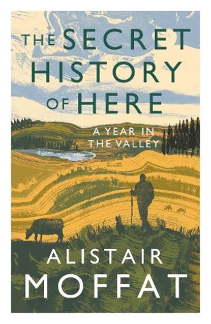 The Secret History of Here, Alistair Moffat - Paperback - 9781838851149