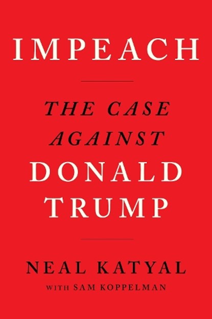 Impeach, Neal Katyal ; Sam Koppelman - Paperback - 9781838852122