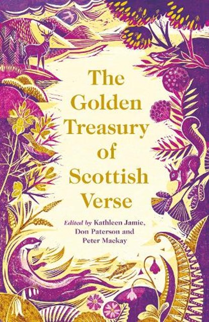 The Golden Treasury of Scottish Verse, Kathleen Jamie ; Don Paterson ; Peter Mackay - Gebonden - 9781838852610