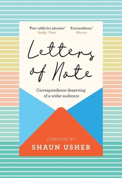 Letters of Note, Shaun Usher - Gebonden Gebonden - 9781838853174