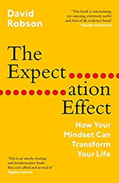 The Expectation Effect, DAVID ROBSON,  Robson - Paperback - 9781838853273