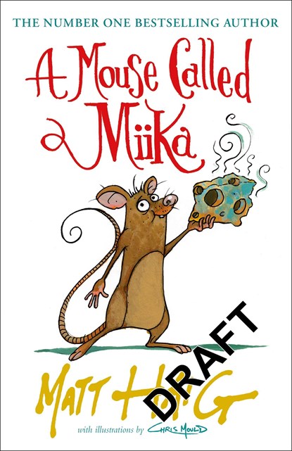 A Mouse Called Miika, Matt Haig - Gebonden Gebonden - 9781838853686