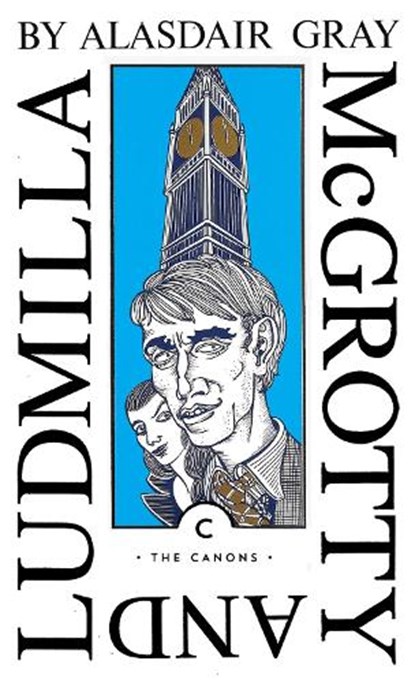 McGrotty and Ludmilla, Alasdair Gray - Paperback - 9781838853877