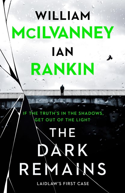 The Dark Remains, IAN RANKIN,  Rankin ; William McIlvanney, McIlvanney - Paperback - 9781838854119