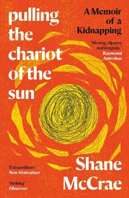 Pulling the Chariot of the Sun, Shane McCrae - Paperback - 9781838854225