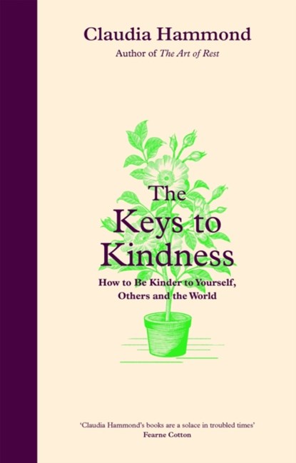 The Keys to Kindness, Claudia Hammond - Gebonden - 9781838854447