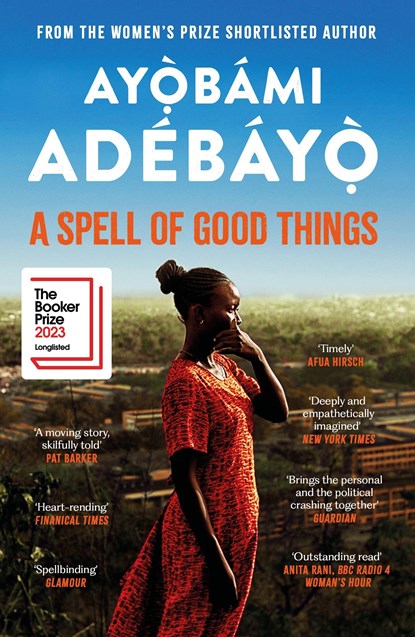 A Spell of Good Things, ADEBAYO,  Ayobami - Paperback - 9781838856076