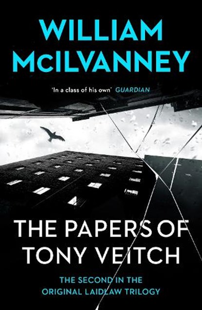 The Papers of Tony Veitch, William McIlvanney - Paperback - 9781838856229