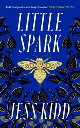 Little Spark - Jess Kidd - 9781838856557
