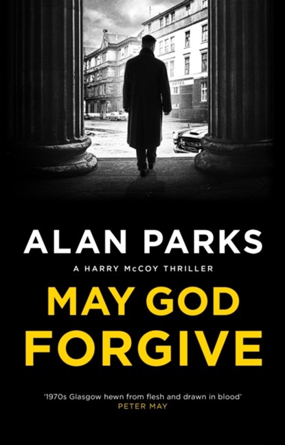 May God Forgive, Alan Parks - Gebonden - 9781838856748