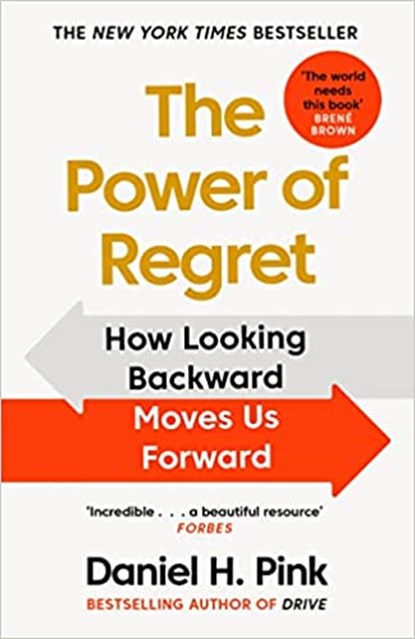 The Power of Regret, PINK,  Daniel H. - Paperback - 9781838857066