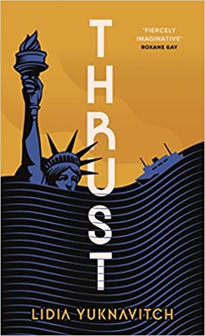 Thrust, Lidia Yuknavitch - Gebonden - 9781838857820