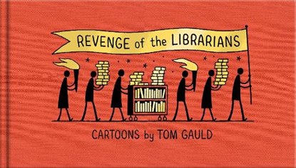 Revenge of the Librarians, Tom Gauld - Gebonden Gebonden - 9781838858216