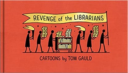 Revenge of the Librarians, Tom Gauld - Gebonden Gebonden - 9781838858216