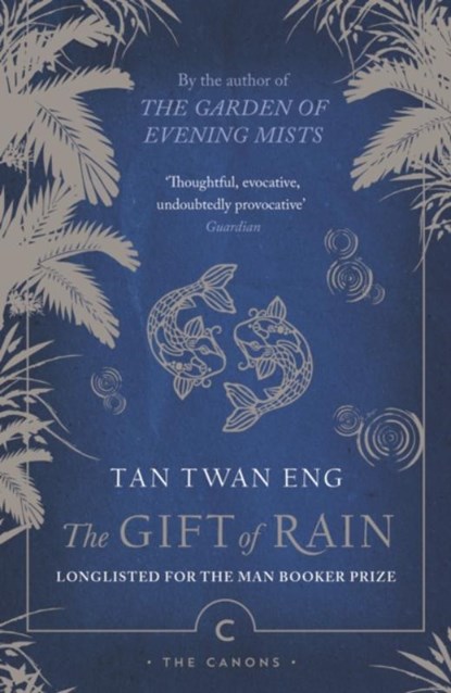The Gift of Rain, Tan Twan Eng - Paperback - 9781838858346