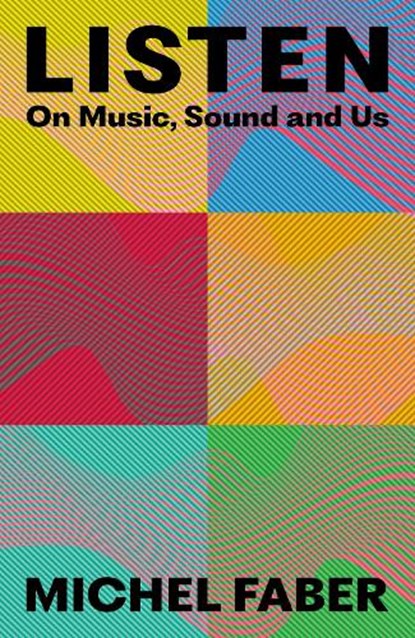 Listen, Michel Faber - Gebonden - 9781838858407