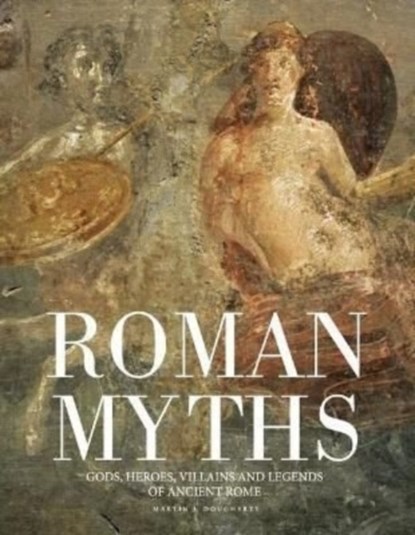 Roman Myths, Martin J Dougherty - Gebonden - 9781838861643