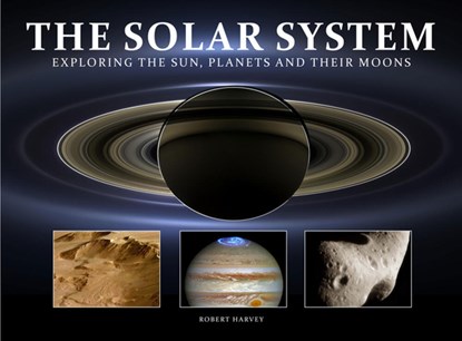 The Solar System, Robert Harvey - Gebonden - 9781838861698