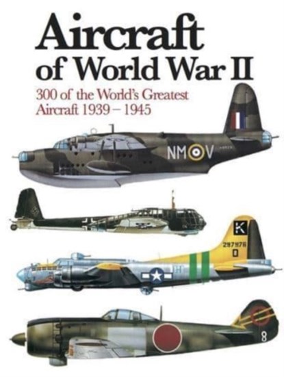 Aircraft of World War II, Chris Chant - Paperback - 9781838861902