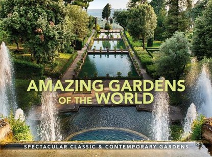 Amazing Gardens of the World, HAMBLY,  Vivienne - Gebonden - 9781838861988