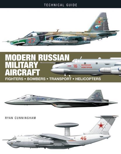 Modern Russian Military Aircraft, Ryan Cunningham - Gebonden - 9781838862015