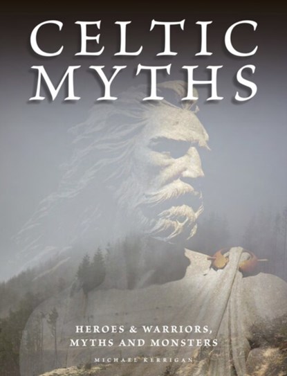 Celtic Myths, Michael Kerrigan - Paperback - 9781838862701
