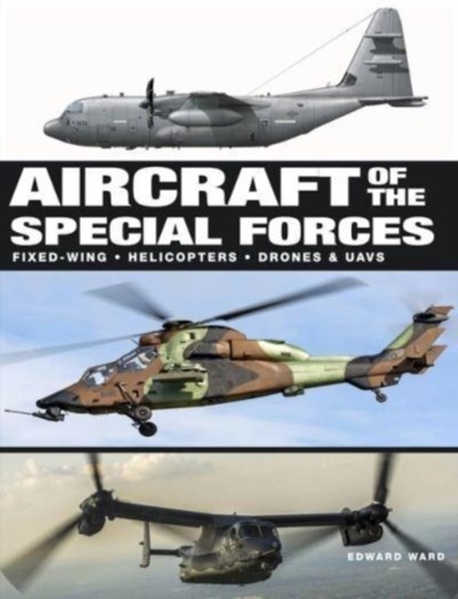Aircraft of the Special Forces, Edward Ward - Gebonden - 9781838862992