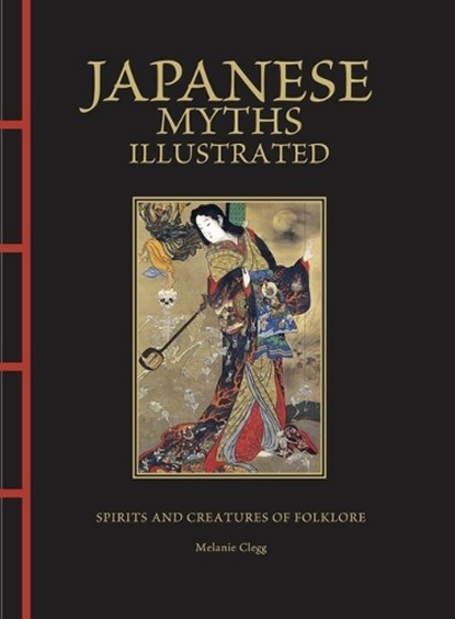 Japanese Myths Illustrated, Melanie Clegg - Gebonden - 9781838865870