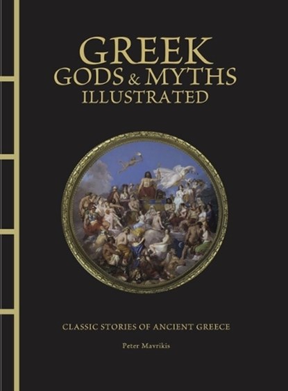 Greek Gods & Myths Illustrated, Peter Mavrikis - Gebonden - 9781838865887