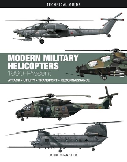 Modern Military Helicopters, Bing Chandler - Gebonden - 9781838865948