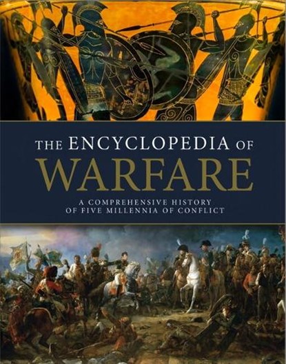 The Encyclopedia of Warfare, Dennis Showalter - Gebonden - 9781838866372