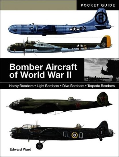 Bomber Aircraft of World War II, Edward Ward - Paperback - 9781838867010