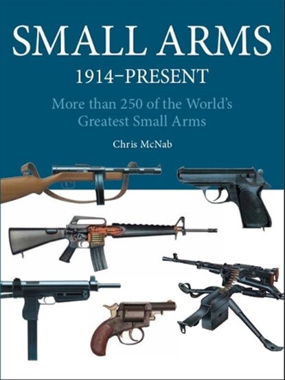 Small Arms, Chris McNab - Paperback - 9781838867768
