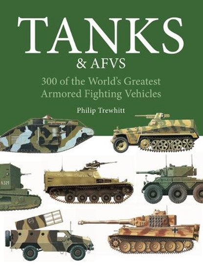 Tanks & AFVs, Philip Trewhitt - Paperback - 9781838867799