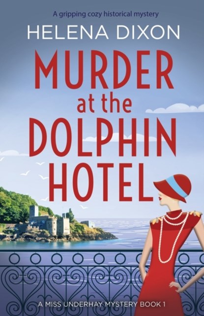 Murder at the Dolphin Hotel, Helena Dixon - Paperback - 9781838880637