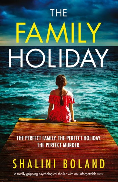 The Family Holiday, Shalini Boland - Paperback - 9781838881528