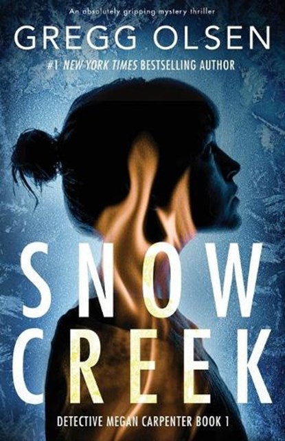 Snow Creek, Gregg Olsen - Paperback - 9781838881719
