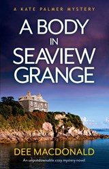 A Body in Seaview Grange - Dee MacDonald - 9781838882143