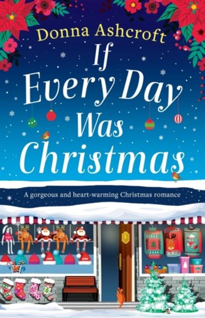 If Every Day Was Christmas, Donna Ashcroft - Paperback - 9781838882167