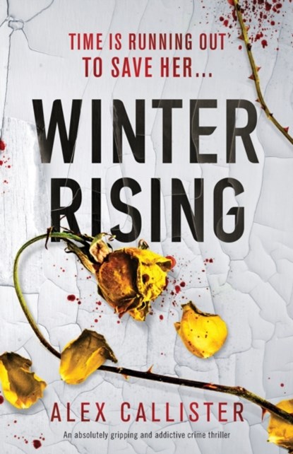 Winter Rising, Alex Callister - Paperback - 9781838882228