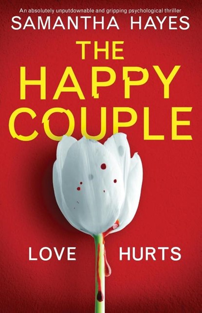 The Happy Couple: An absolutely unputdownable and gripping psychological thriller, Samantha Hayes - Paperback - 9781838887476