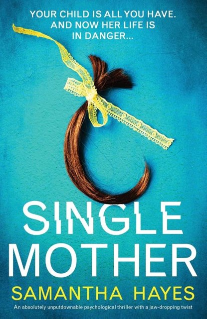 Single Mother, Samantha Hayes - Paperback - 9781838888398