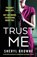 Trust Me, Sheryl Browne - Paperback - 9781838888701