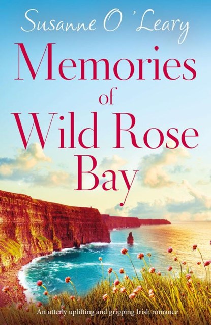 Memories of Wild Rose Bay, Susanne O'Leary - Paperback - 9781838888787