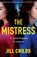 The Mistress, Jill Childs - Paperback - 9781838889692